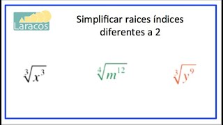 Simplificar raices índices diferentes a 2 [upl. by Alvar]