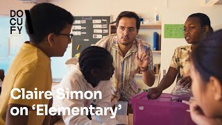 Docufy Claire Simon en Elementary Apprendre [upl. by Noedig]