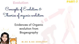 Part7 evidences from Biogeography of organic evolution MSc BSc zoology evolution notes csirnet [upl. by Wise931]