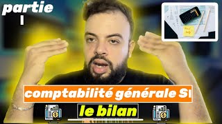 Comptabilité Générale S1 Le bilan Partie 1 [upl. by Fern]