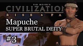 3 Mapuche SUPER BRUTAL Deity  Civ 6 Rise amp Fall Gameplay Lets Play Mapuche [upl. by Patterman]