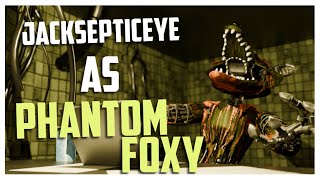 FNAF Jacksepticeye as Phantom Foxy [upl. by Gaeta440]