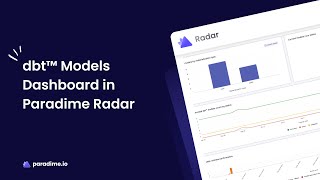 dbt™ Models Dashboard in Paradime Radar  Complete Tutorial [upl. by Enirahtac]