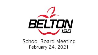 Belton ISD School Board Meeting February 24 2021 [upl. by Mariellen913]