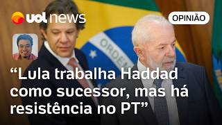 Lula trabalha Haddad como sucessor mas há resistência no PT e na esquerda  Sakamoto [upl. by Ire]