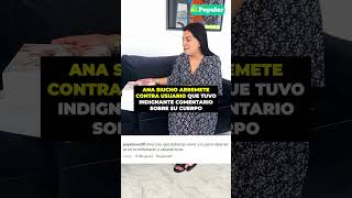 ANA SIUCHO arremete contra usuario que tuvo INDIGNANTE comentario sobre su cuerpo shorts [upl. by Gniy]