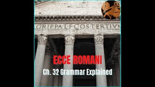 Ecce Romani Ch 32 Overview [upl. by Yrag]