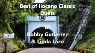 The Best Of Ilocano Classic Duets  Bobby Gutierrez amp Linda Lazo [upl. by Alanson]