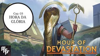 LoreReview  História de Hora da Devastação Cap 03  A Hora da Glória [upl. by Nniuq420]