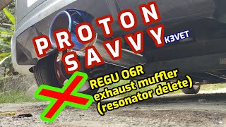 PROTON SAVVYK3VET with REGU 06ampR exhaust muffler and resonator delete [upl. by Gelasias]