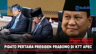 🔴NEWS UPDATE Presiden Prabowo Berikan Pidato Pertamanya di KTT APEC [upl. by Haerb]