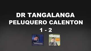 Top Victima Dr Tangalanga  Peluquero Calenton 1 2 [upl. by Buchanan]