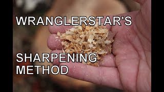 WRANGLERSTAR NEW SHARPENING METHOD [upl. by Elenahc]