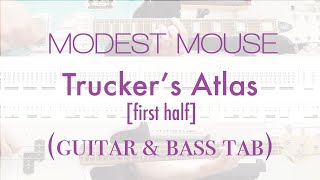 Modest Mouse  quotTruckers Atlas  first half quot guitar amp bass tab [upl. by Usanis]