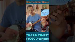 Clawhammer Banjo Song quotHard Timesquot [upl. by Modeste]