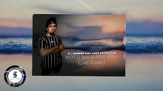 NOFO MA MAFAUFAU LIVE COVER  Lata Evile Pule SI ZOUNDS OFFICIAL AUDIO 2023 [upl. by Duester]