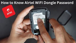 How to Know Airtel WIFI Dongle Password [upl. by Aramo458]