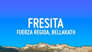 Fuerza Regida amp Bellakath  Fresita LetraLyrics [upl. by Lindsley]