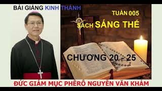 005 Sách Sáng Thế  CHƯƠNG 20  25 ĐGM PHÊRÔ NGUYỄN VĂN KHẢM giảng Giáo lý Thánh Kinh [upl. by Isdnyl]