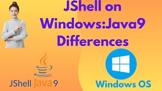 JShell in Windows 10 Setup Launch and Java 9 Differences [upl. by Aluino]