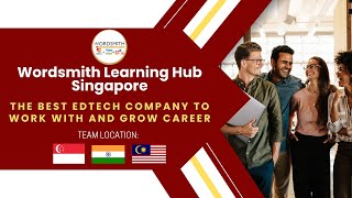 Best Edtech Company to Work and Grow your career wordsmithlearninghub singapore edtech [upl. by Lovich]