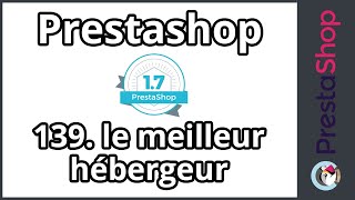 Tuto PrestaShop 17  Le meilleur hébergeur ép 139 [upl. by Aime]