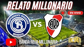 INDEPENDIENTE RIVADAVIA VS RIVER  BANDA ROJA MILLONARIA  EN VIVO [upl. by Name]