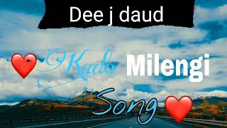 kado Milengi Remix By Dee J Daud [upl. by Yettie]