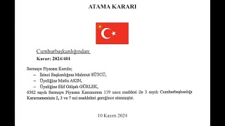 SPK Üyeliklerine Cumhurbaşkanı Kararı ile Atamalar Resmi Gazete de Yeni Halka Arz Açığa Satış [upl. by Faye]