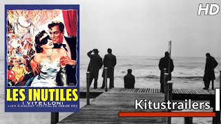 Kitustrailers LOS INUTILES de FELLINI Trailer en subtitulado en español [upl. by Bullis]