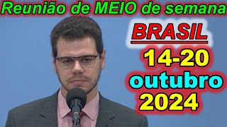 Reunião de meio semana jw 14 – 20 de outubro 2024 Portugues Brasil [upl. by Kerr]