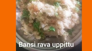 Bansi rava  bansi rava uppittu  vegetables uppittu recipe in kannada [upl. by Ecadnak]