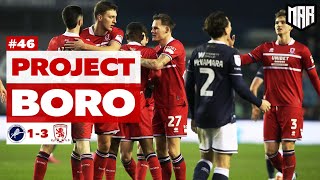 LOTS OF POSITIVES BORO WIN AT THE DEN  Millwall 13 Middlesbrough  Project Boro 46 [upl. by Kcireddor]