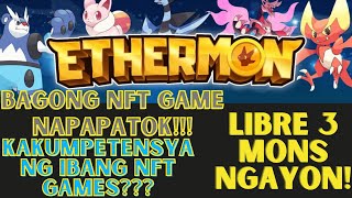 ETHERMON Bagong NFT Game Play To Earn GET FREE 3 MONS NOW  Game overviewInsights TAGALOG [upl. by Asfah]