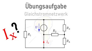 Übungsaufgabe 2 Gleichstromnetzwerk [upl. by Unhsiv337]