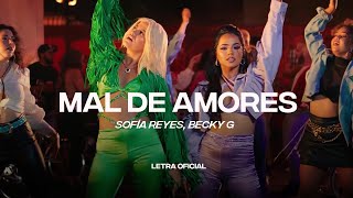 Sofía Reyes Becky G  Mal de Amores Lyric Video  CantoYo [upl. by Eltsirc26]