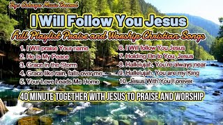 I WILL FOLLOW YOU JESUS [upl. by Neema464]