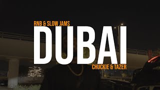 CHUCKIE amp TAZER BLACK TAKE RNB amp SLOW JAMS GOES TO DUBAI  PART 1 [upl. by Benetta]