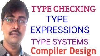 40 TYPE CHECKING  TYPE EXPRESSIONS  TYPE SYSTEMS  RULES  EXAMPLES  COMPILER DESIGN [upl. by Lanae]