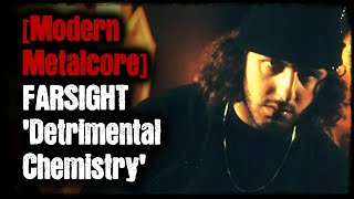 Modern Metalcore  Farsight  Detrimental Chemistry [upl. by Elazaro889]