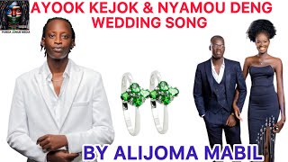 ALIJOMA MABIL NEW WEDDING SONG  AYOOK KEJOK amp NYAMOU DENG  PANDA JUNUB MEDIA [upl. by Matias550]