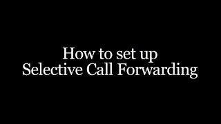 Setting Up Selective Call Forwarding with Phone Power [upl. by Nickolai522]