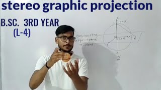 STEREOGRAPHIC PROJECTION L4 BSC 3RD YEAR BY YOGENDRA SIR [upl. by Verada434]