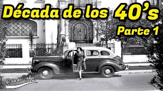 La Década de los 40 en CDMX Nostalgia y Modernidad [upl. by Dieball]