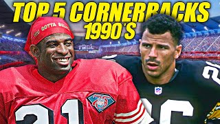 The Best NFL Cornerbacks of the 1990s Top 5 Picks Revealed [upl. by Iaverne481]