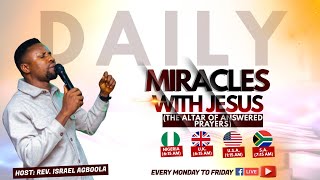 DAILY MIRACLES WITH JESUS  Rev Israel Agboola [upl. by Llerut653]