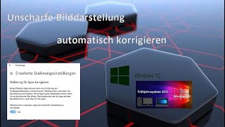 Unscharfe Bilddarstellung in Windows 10 ändern [upl. by Beane]