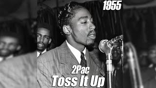 2Pac  Toss It Up 1955 Version AI Cover [upl. by Thurlow]