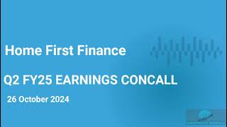 Home First Finance india Ltd Q2 FY2425 Earnings Concall Home First Finance Concall [upl. by Evangelina558]