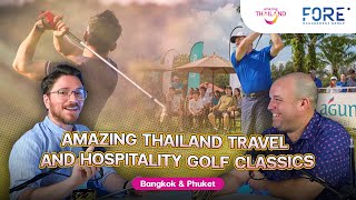 Experience the Prestige Amazing Thailand  Travel and Hospitality Golf Classics [upl. by Billy]